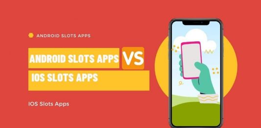Android Slots Apps vs IOS Slots Apps