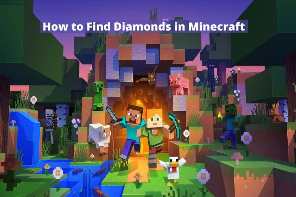 How to Find Diamonds in Minecraft