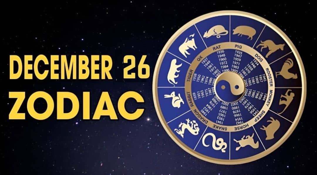 December 26 Zodiac