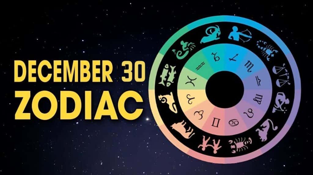 December 30 Zodiac