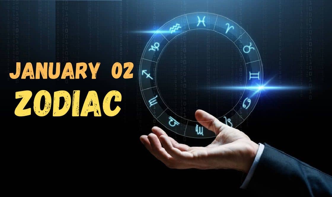 January 02 Zodiac