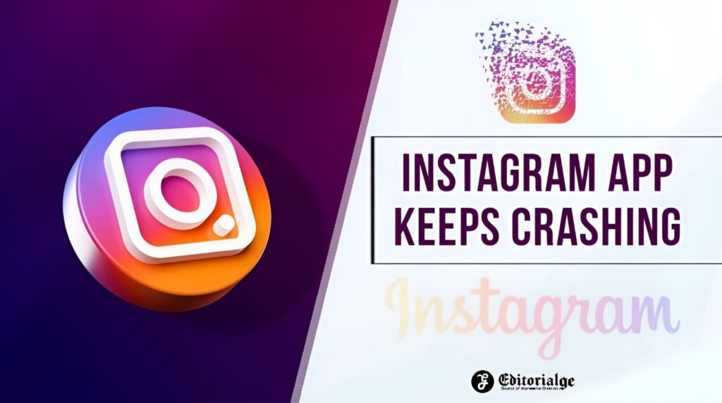 Instagram App Keeps Crashing