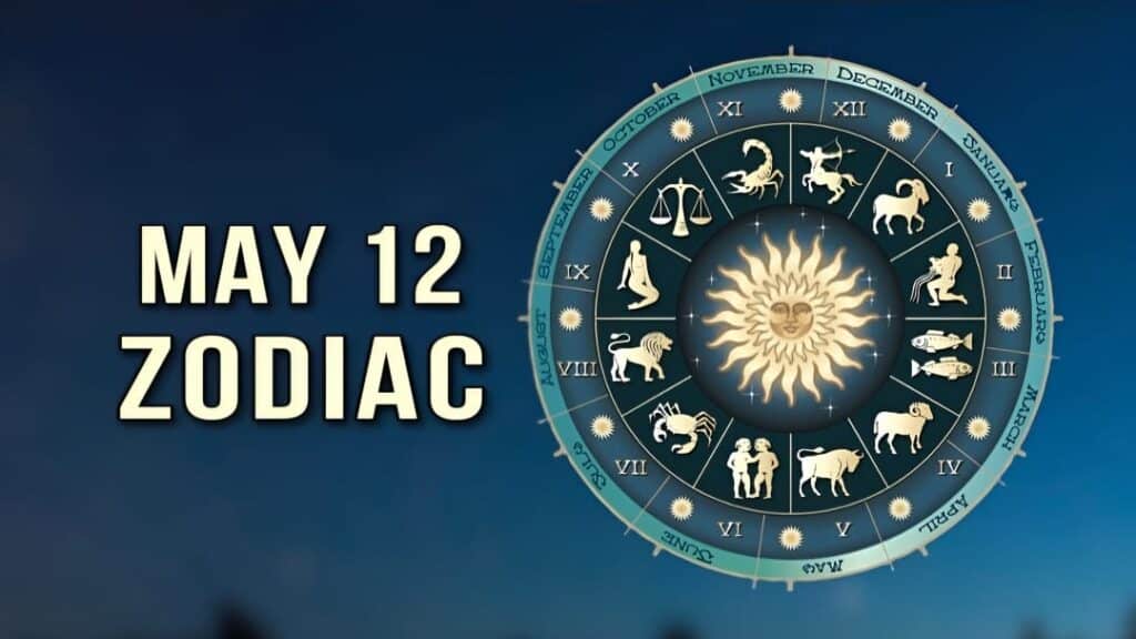 Zodiac May 12