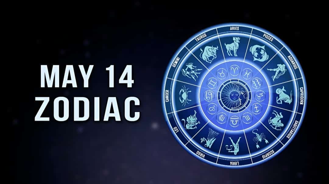 Zodiac May 14