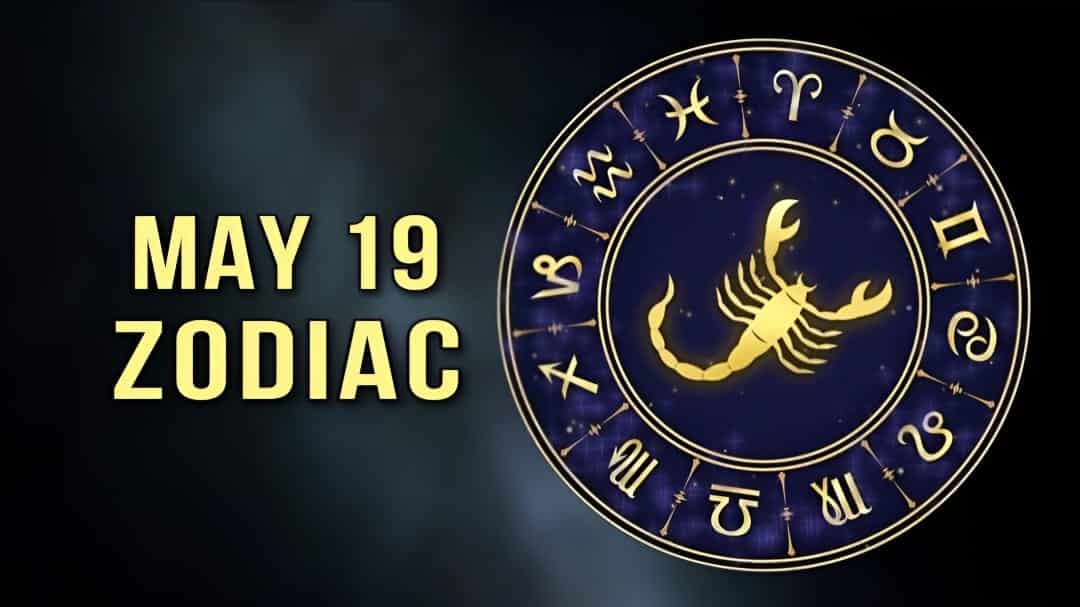 May 19 Zodiac