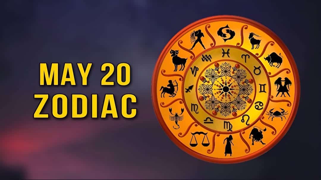 May 20 Zodiac