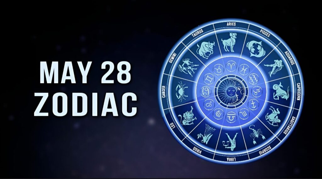 May 28 Zodiac