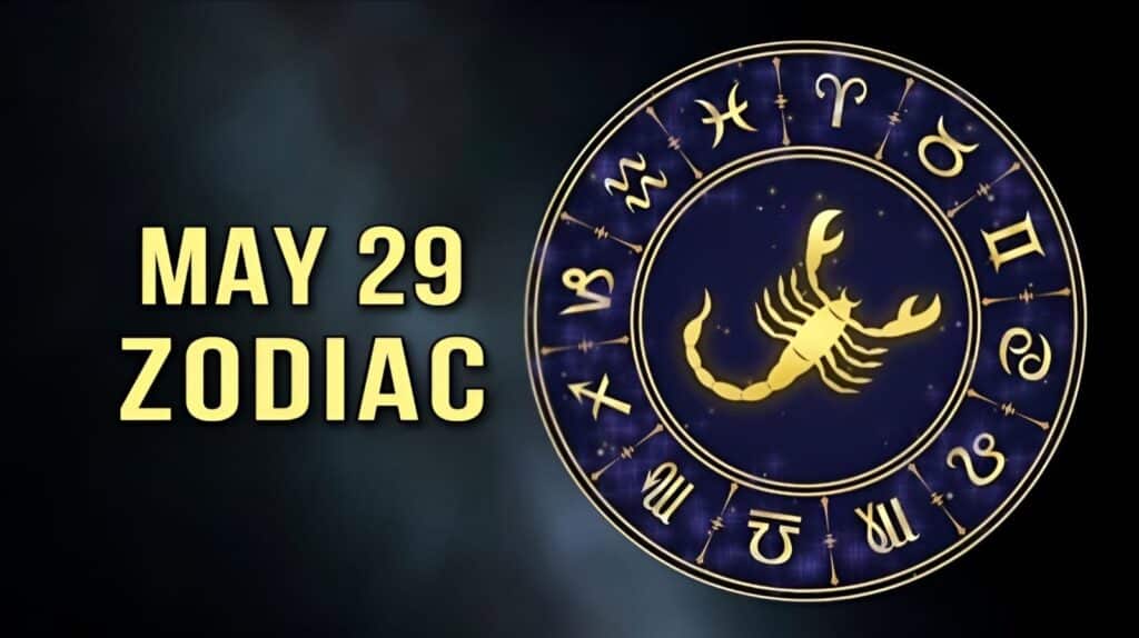 May 29 Zodiac
