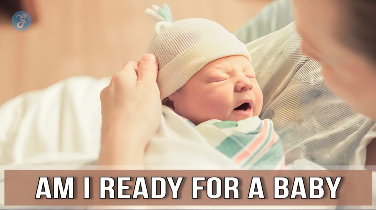 Am I Ready for A Baby