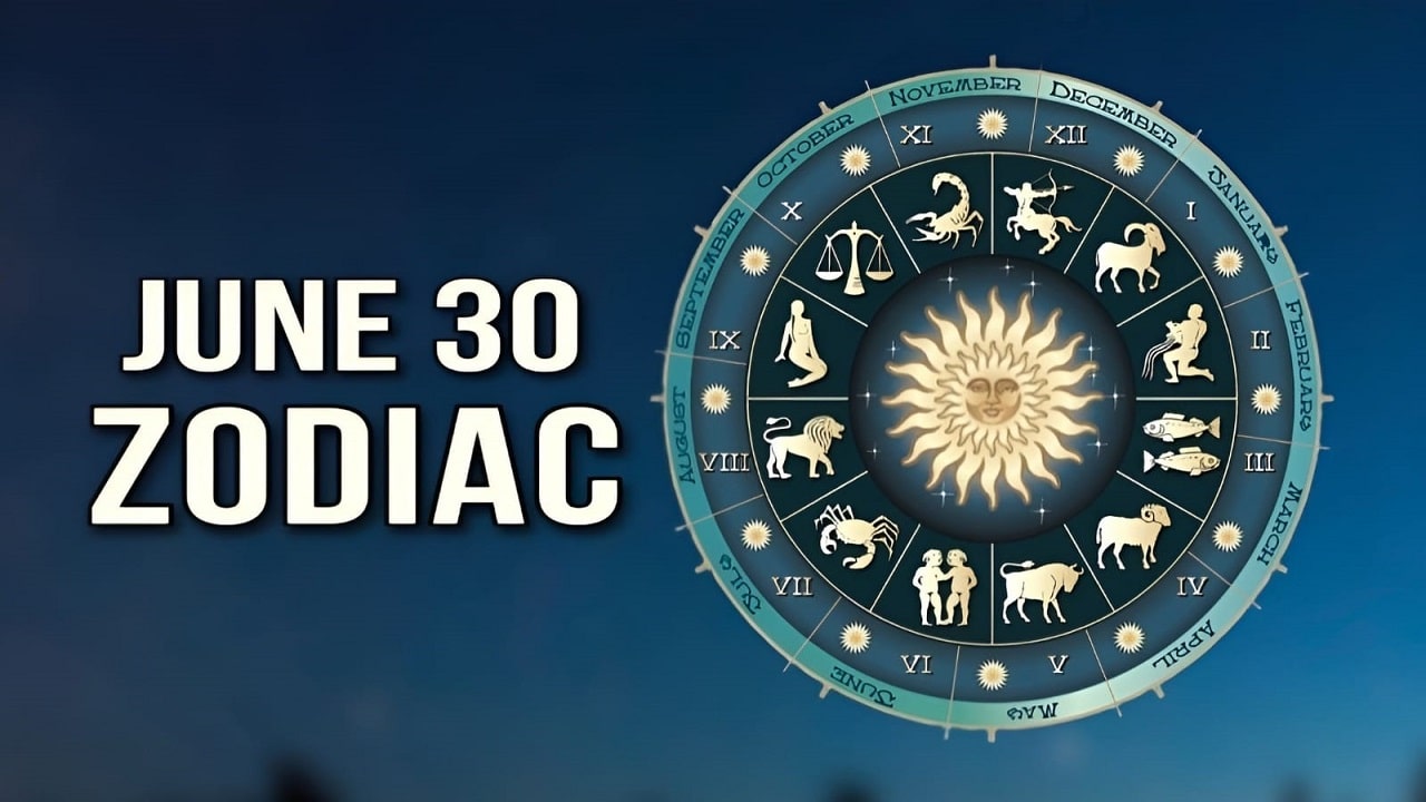 June 30 Zodiac