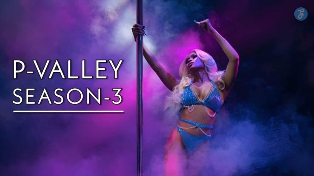 P Valley Season 3