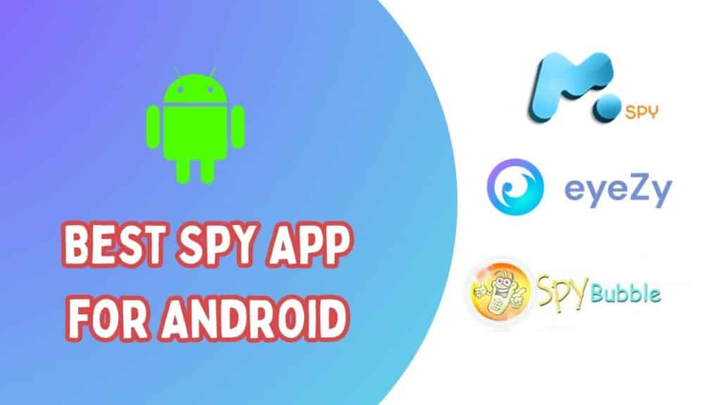 Spy App for Android