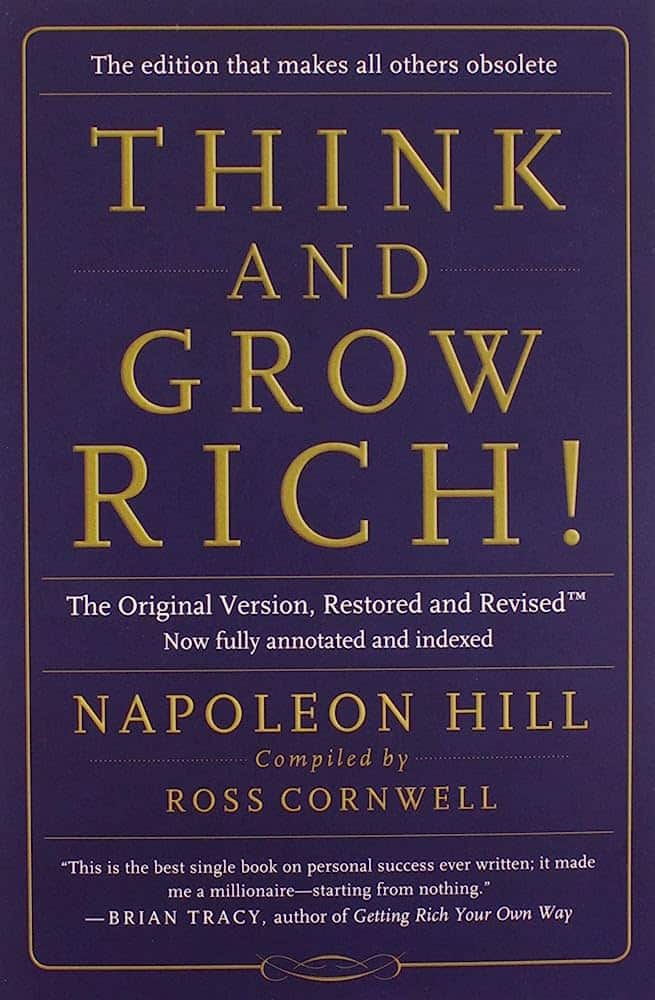 Think And Grow Rich by Napoleon Hill