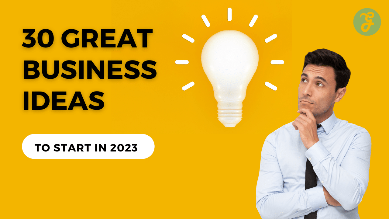 great business ideas to start in 2023