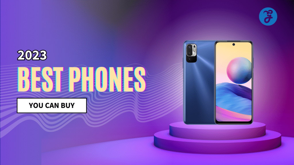 best phones you can buy in 2023