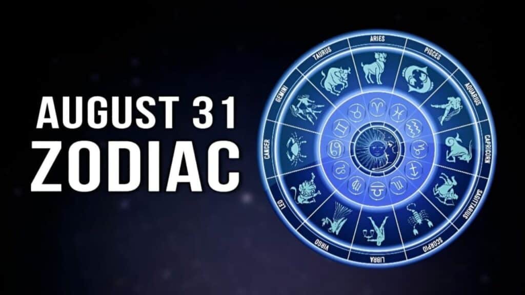 August 31 Zodiac