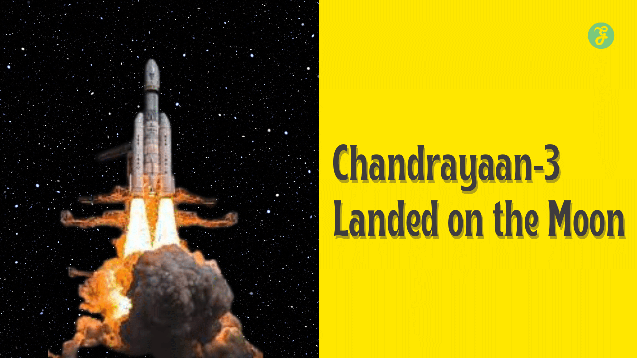 chandrayaan 3 landed on the moon