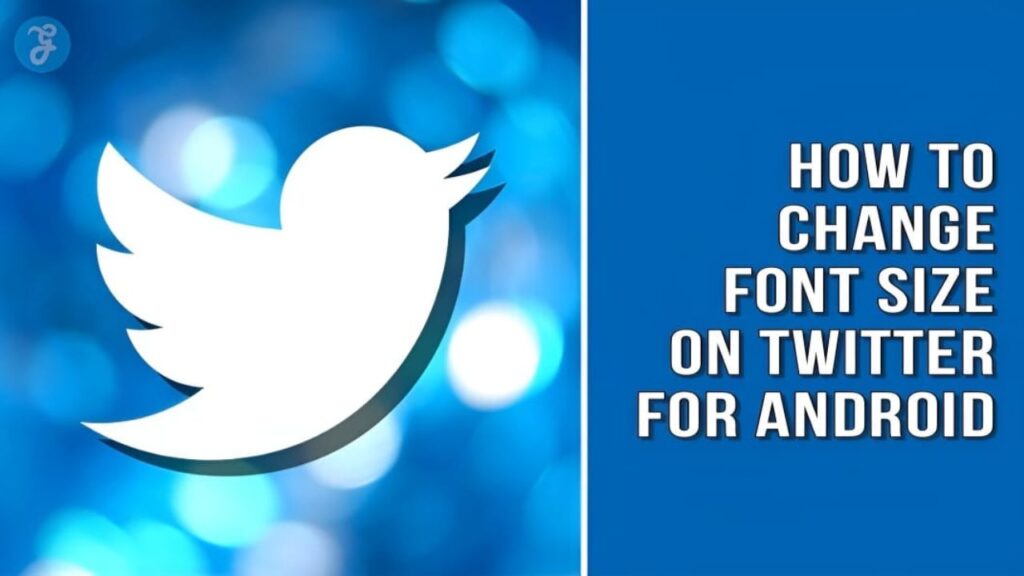 How To Change Font Size On Twitter For Android