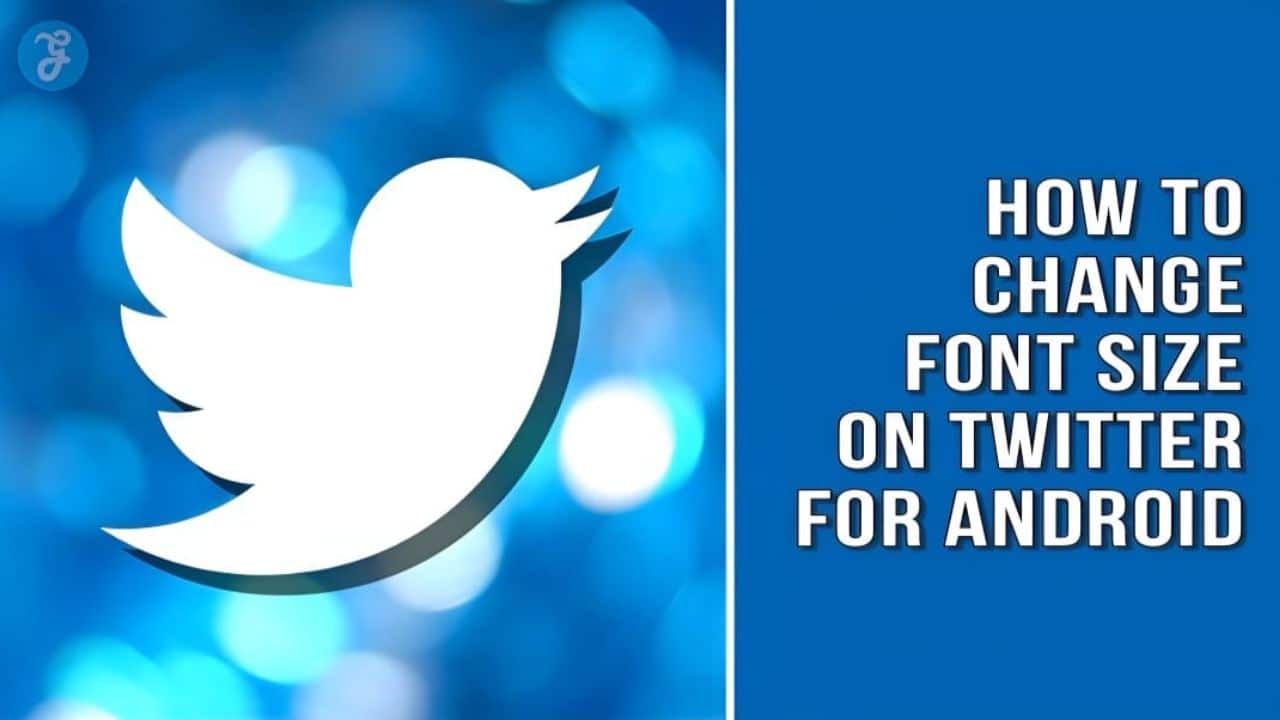 How To Change Font Size On Twitter For Android