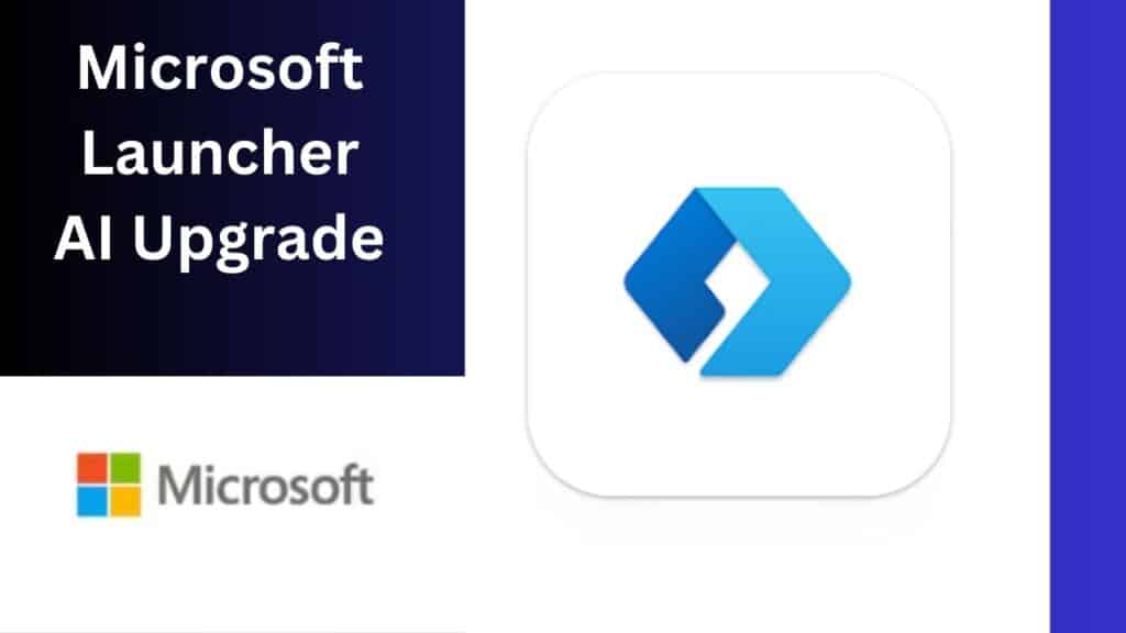 Microsoft Launcher AI Upgrade