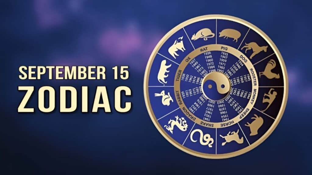 September 15 Zodiac