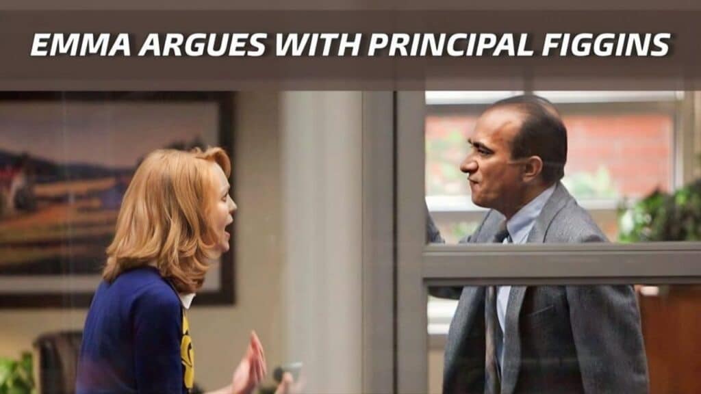 Emma Argues With Principal Figgins