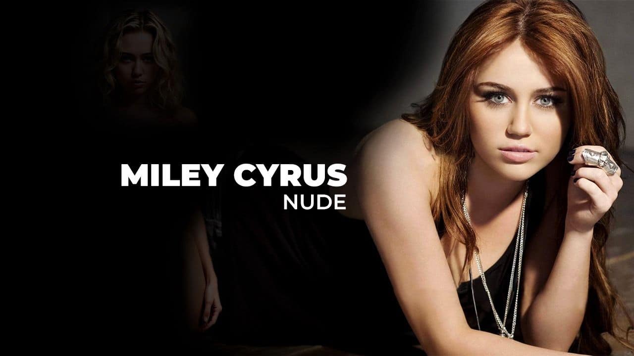Miley Cyrus Nude
