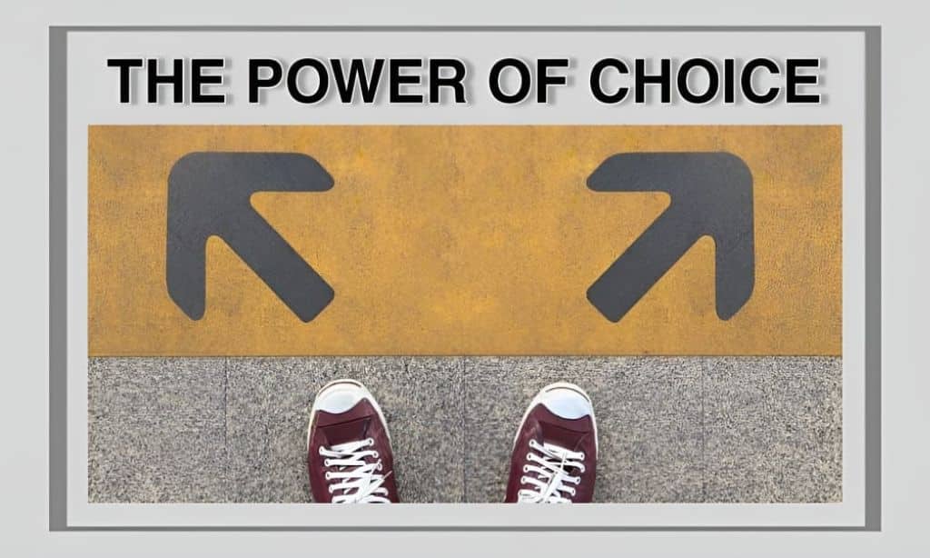 The Power of Choice
