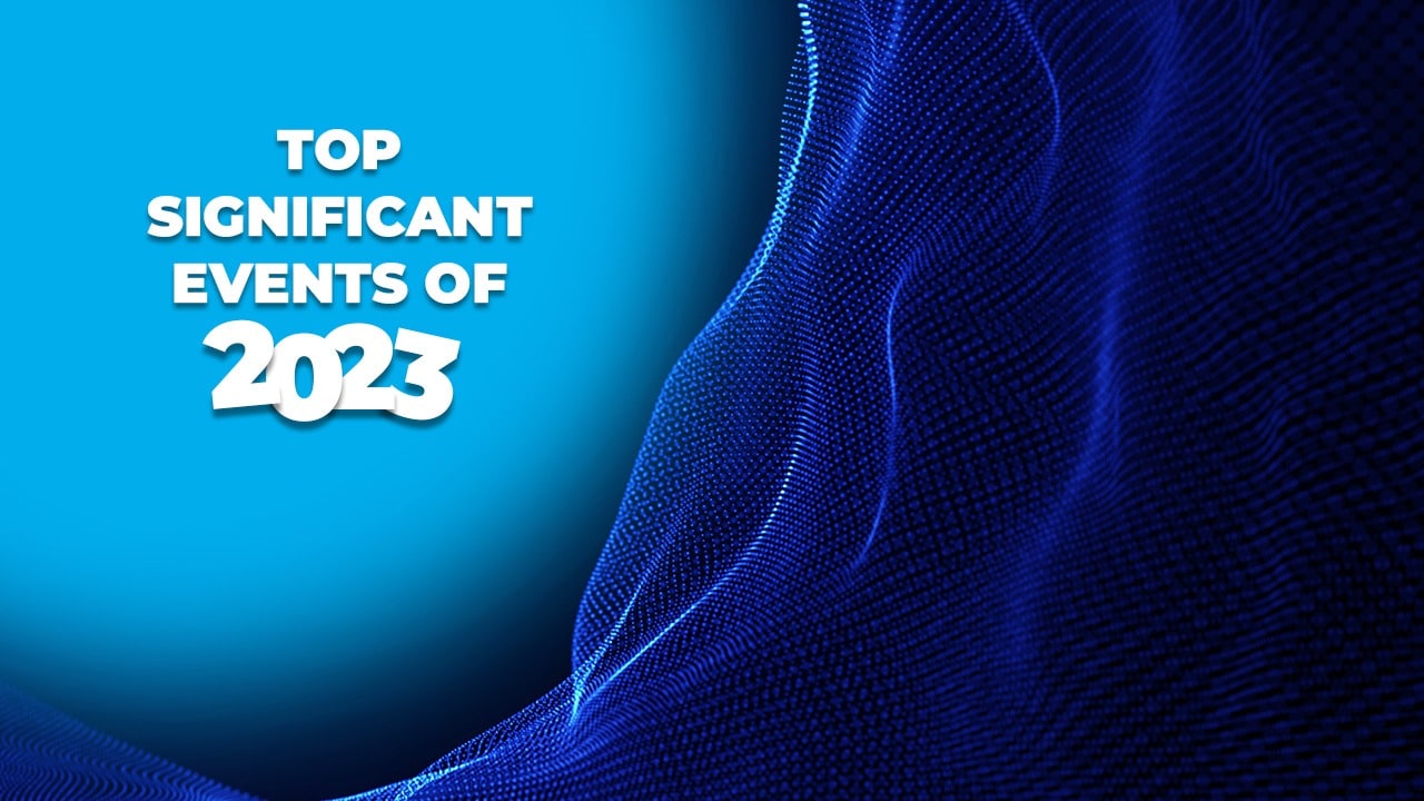top 20 significant events of 2023