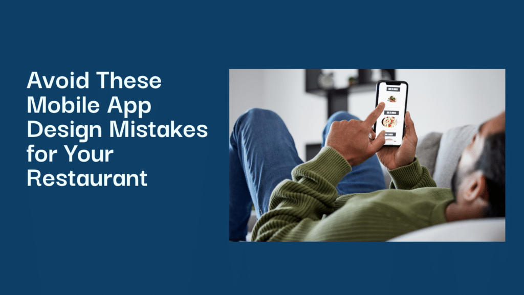 Restaurant Mobile App Design Mistakes