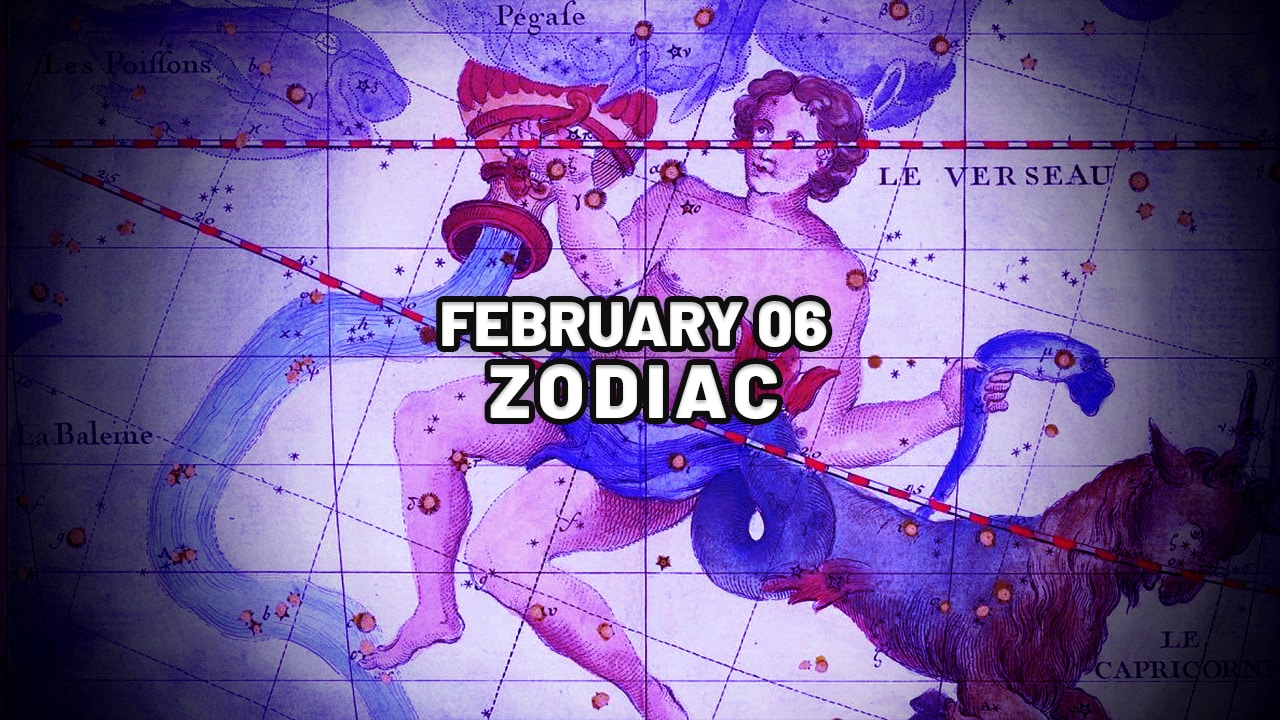February 6 Zodiac