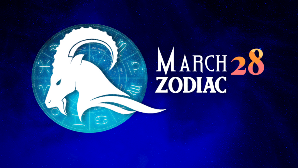 March 28 Zodiac