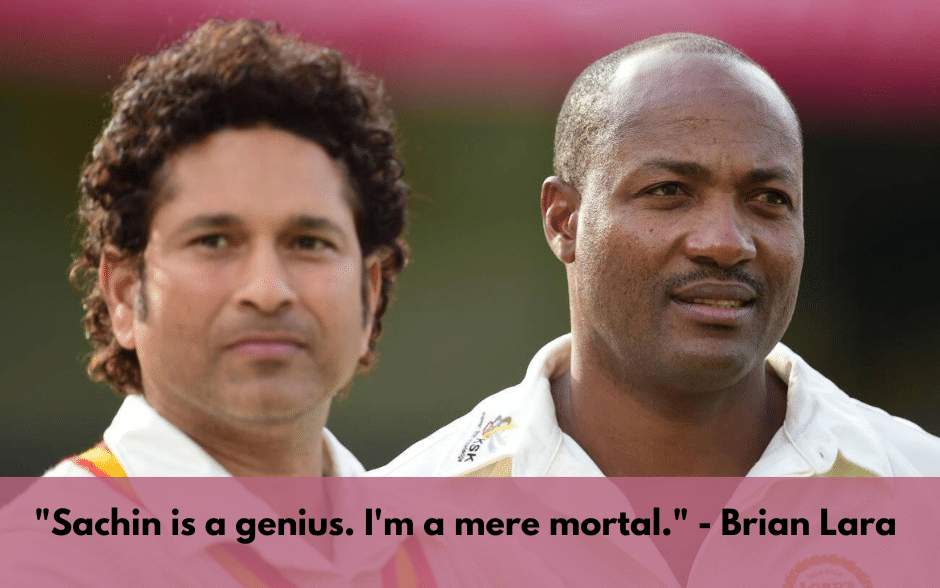 quotes of brian lara about tendulkar