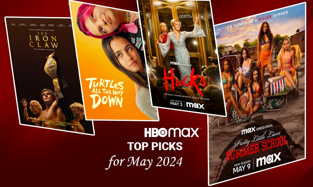 HBO and Max Top Picks for May 2024