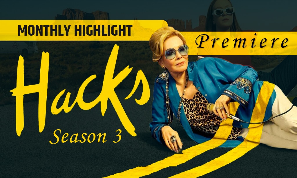 Monthly Highlight: "Hacks" Season 3 Premiere