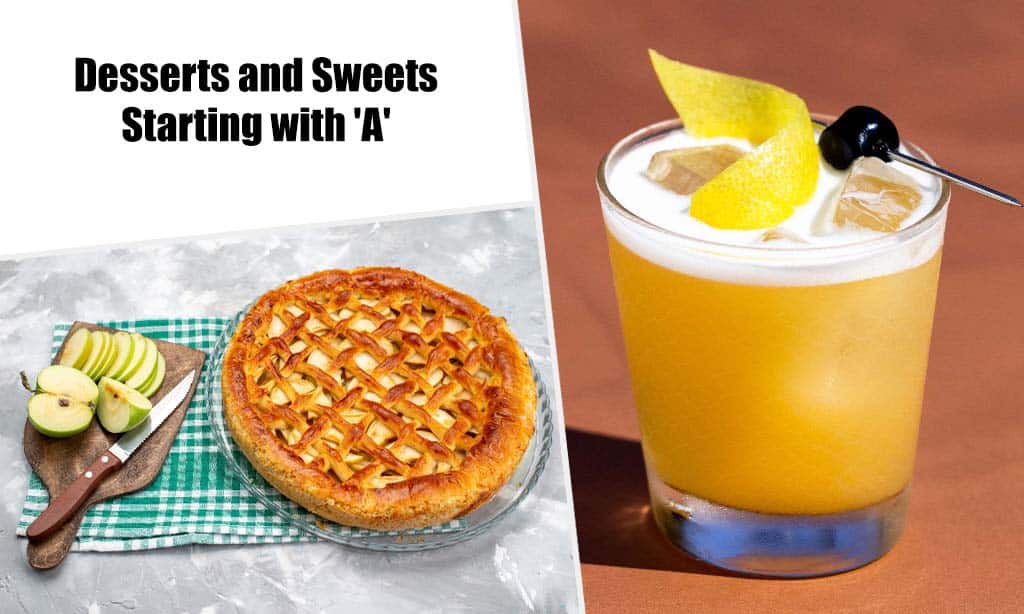 Desserts and Sweets Starting with 'A'