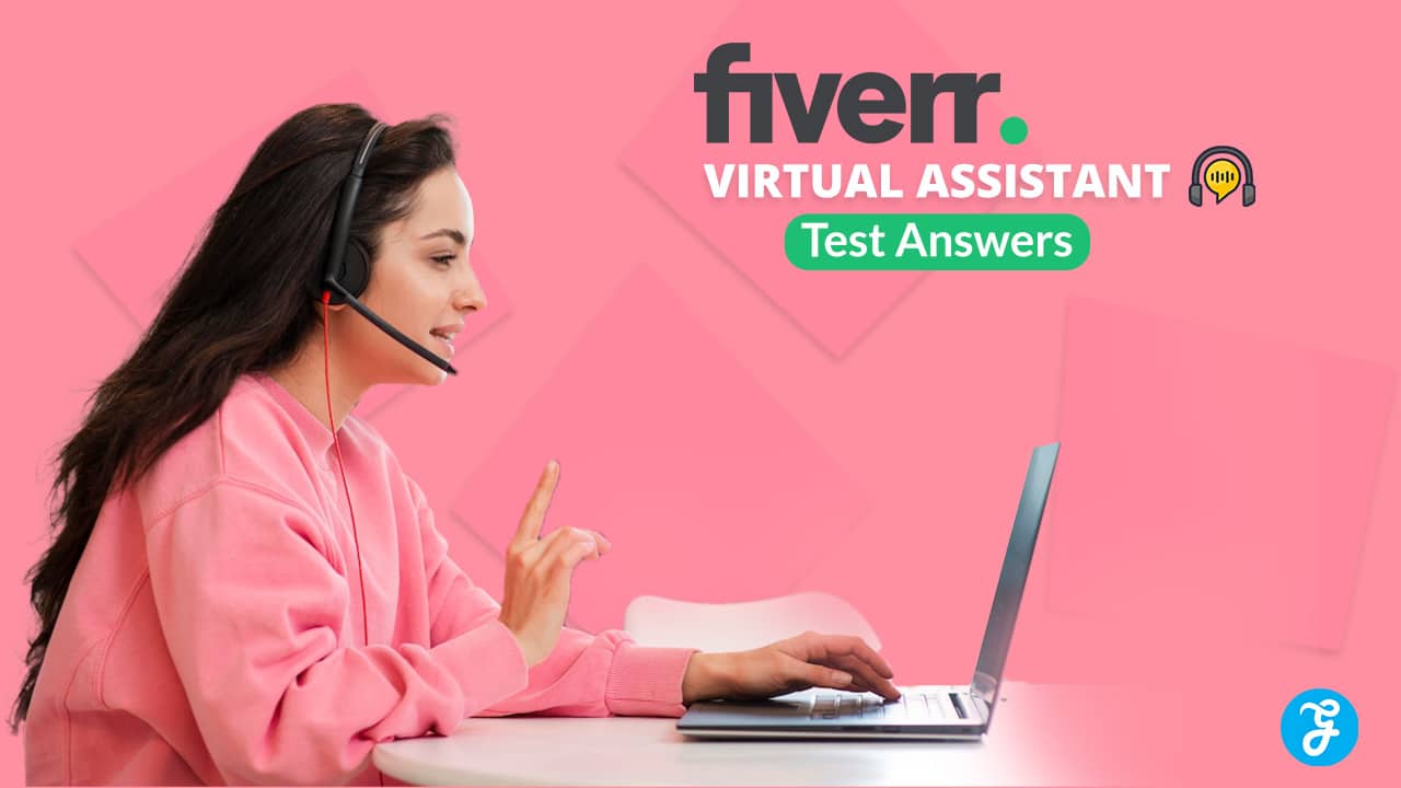 Fiverr Virtual Assistant Test Answers for 2024