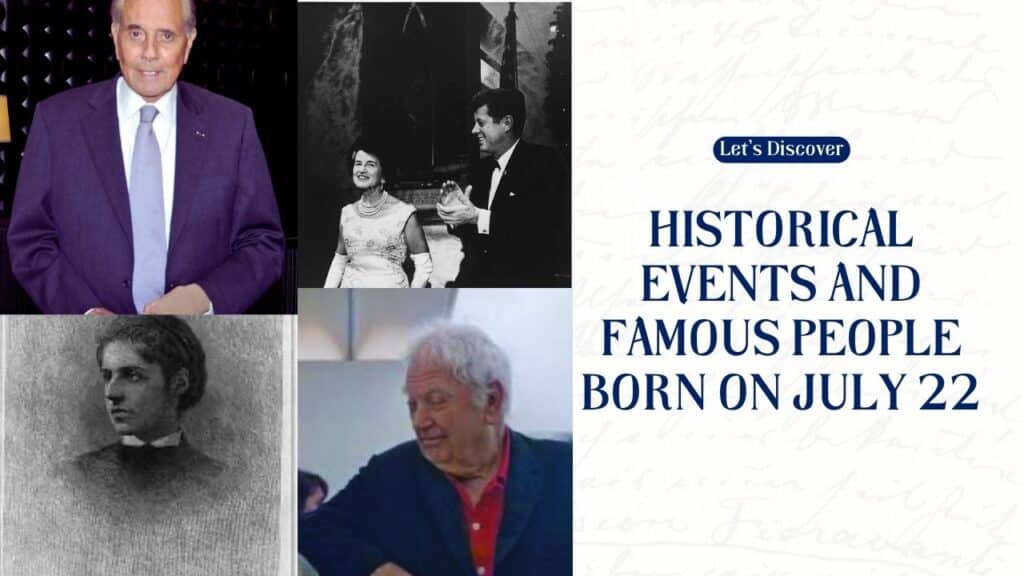 Historical Events and Famous People Born on July 22