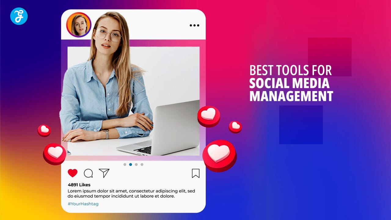 Best Tools for Social Media Management