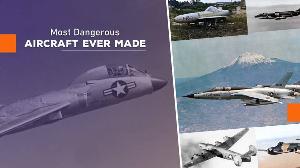 Most Dangerous Aircraft