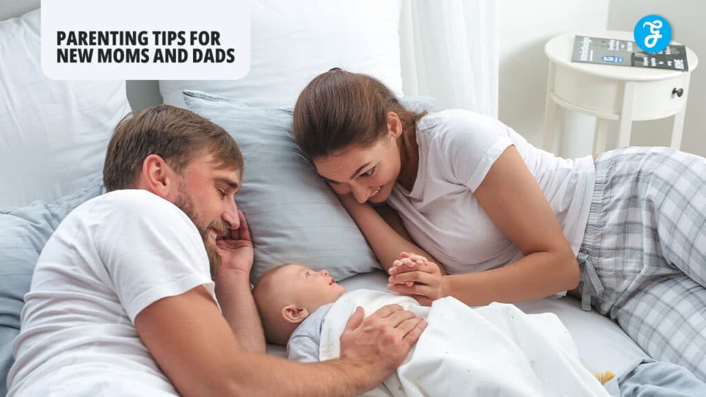 Parenting Tips for New Moms and Dads