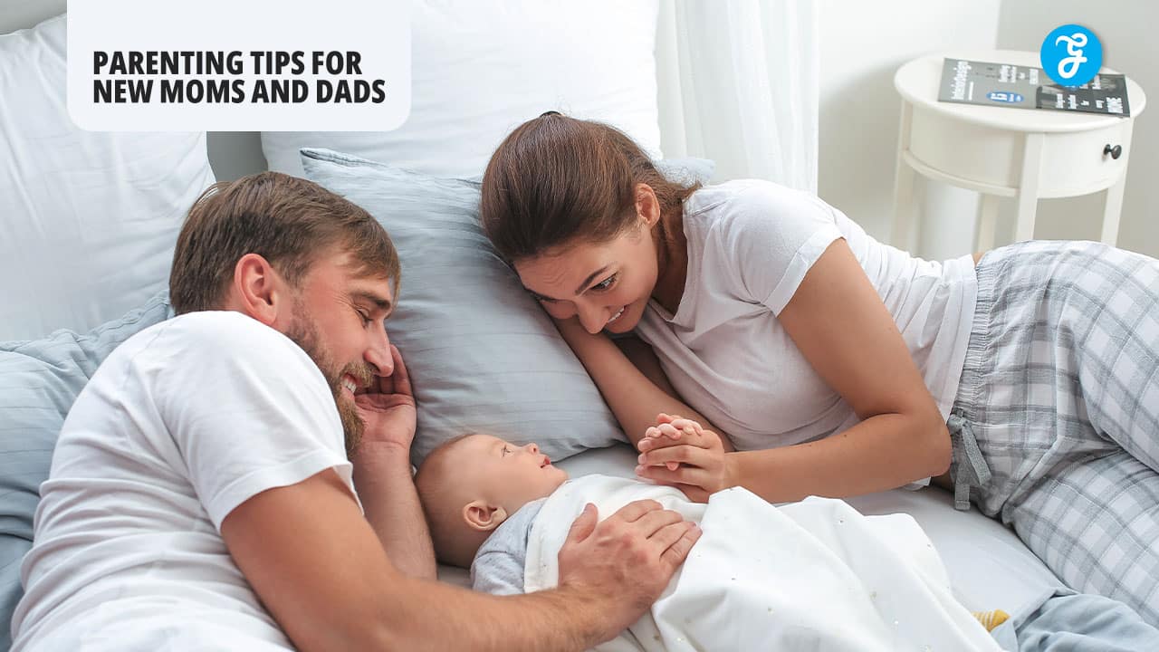 Parenting Tips for New Moms and Dads