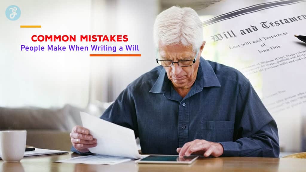 Common Mistakes People Make When Writing a Will