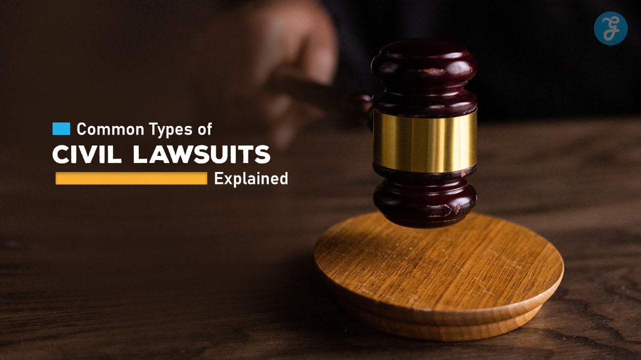 Common Types of Civil Lawsuits Explained