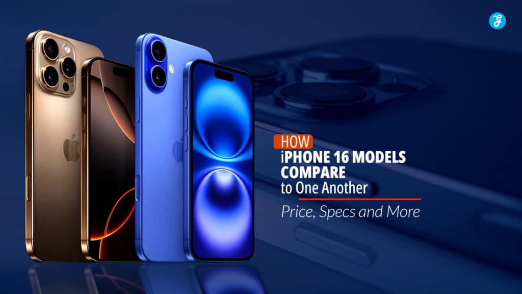 Apple iPhone 16 vs 16 Plus vs 16 Pro vs 16 Pro Max