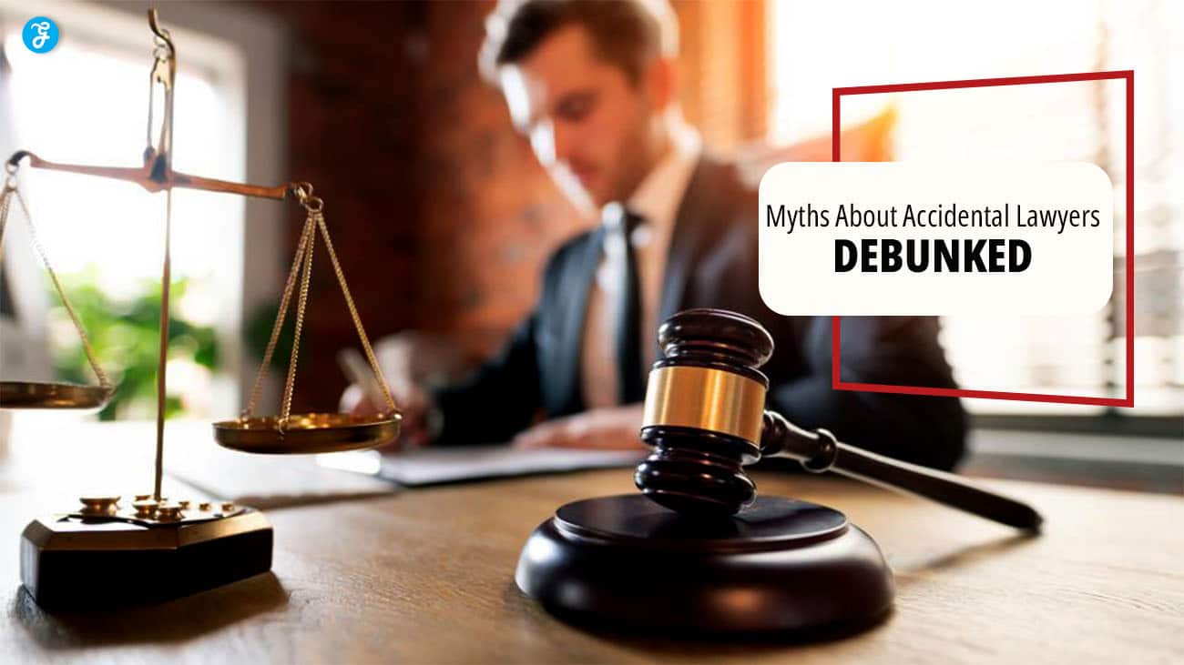 Myths About Accidental Lawyers Debunked