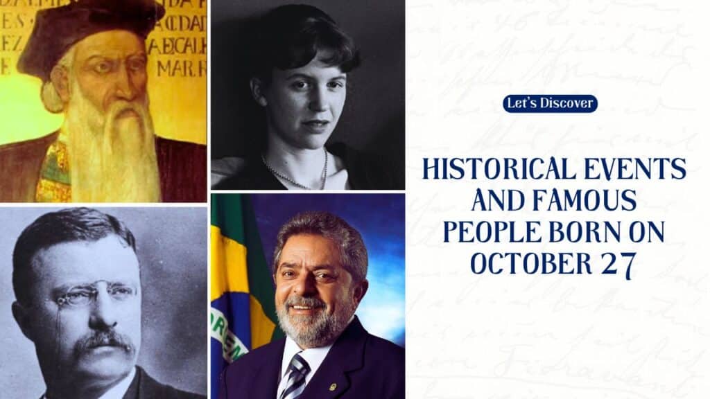 Historical Events and Famous People Born on October 27