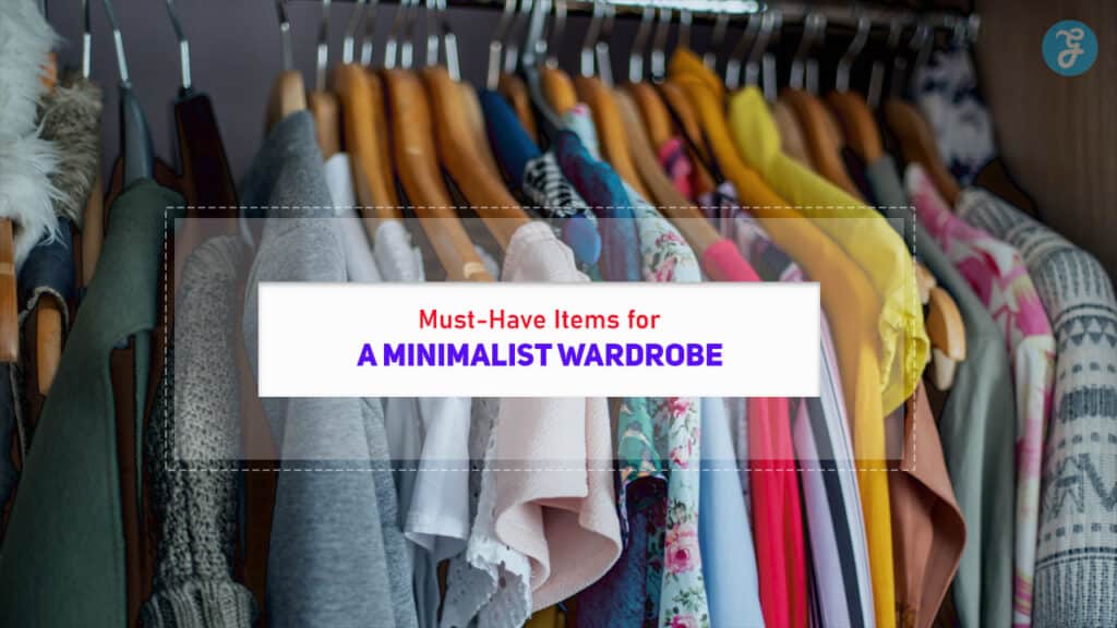 Must-Have Items for a Minimalist Wardrobe