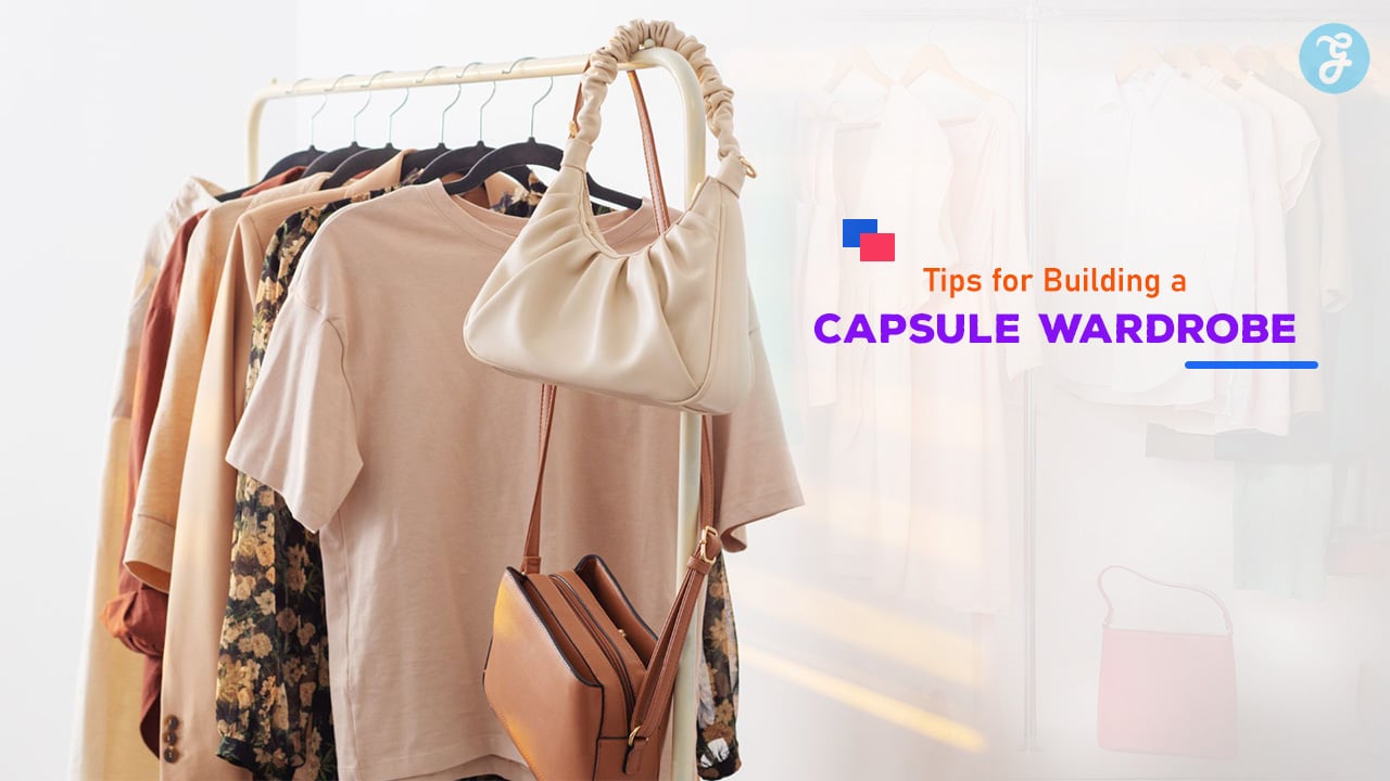Tips for Building a Capsule Wardrobe