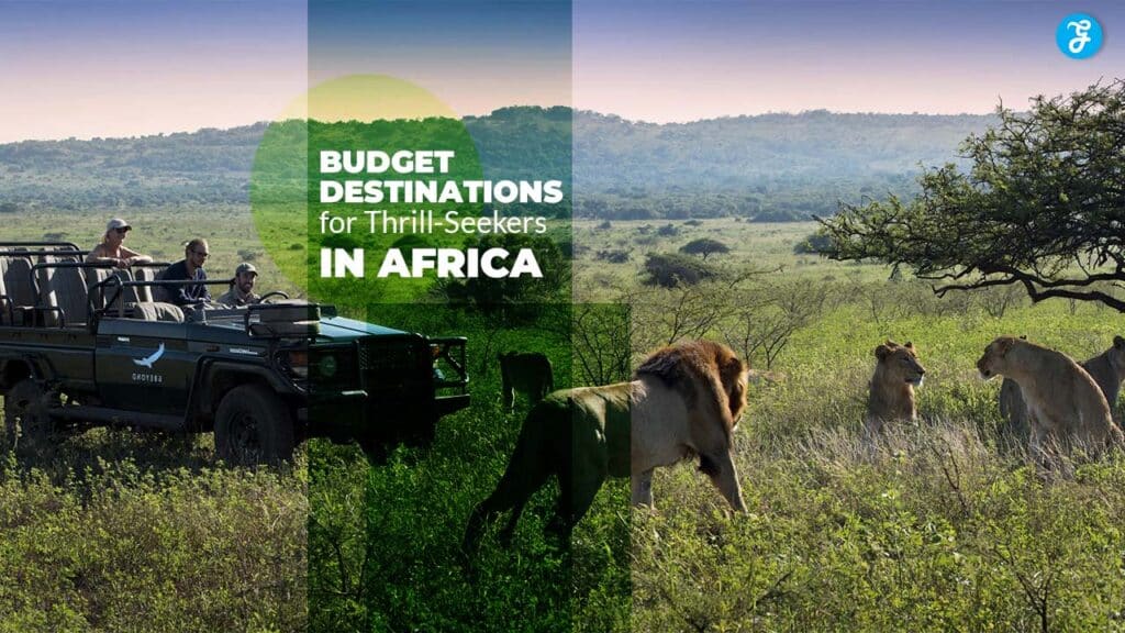 Budget Destinations in Africa for Thrill-Seekers